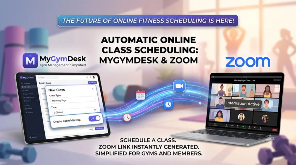 MyGymDesk and Zoom: Automatic Online Class Scheduling