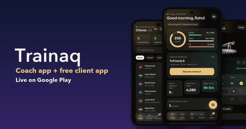Trainaq on Android: a coach's client list, a client's Today screen with calorie targets and the workout player with a 3D exercise demo