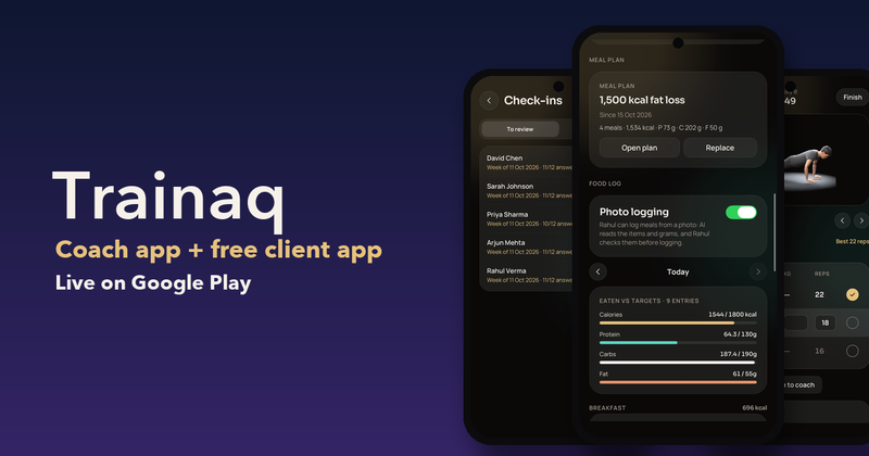 Trainaq on Android: the coach's check-in review queue and a client's meal plan beside the client app's workout player